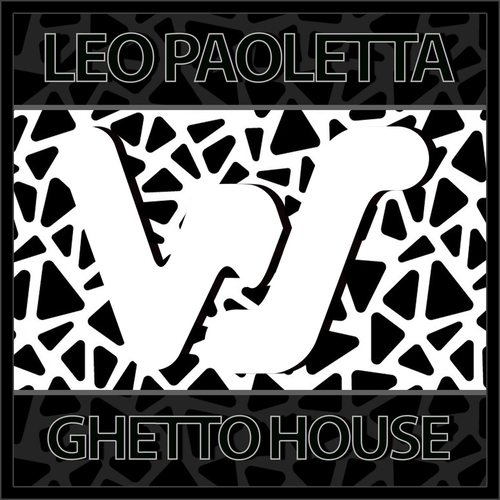 Leo Paoletta - Ghetto House [WS359]